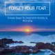 Forget your fear